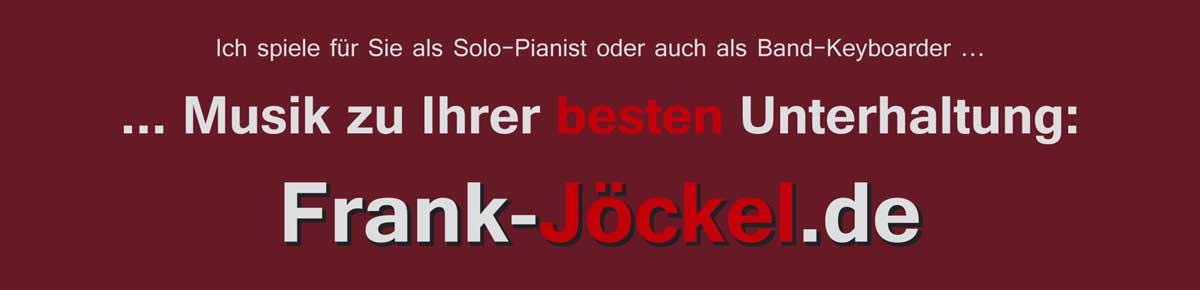 Frank Joeckel - Pianist fuer Ihr Fest